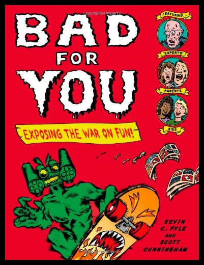 【预售】Bad for You: Exposing the War on Fun!