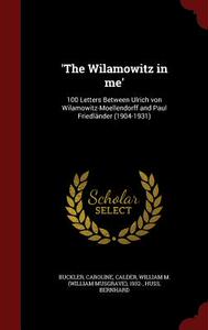 【预售】'The Wilamowitz in Me': 100 Letters ...