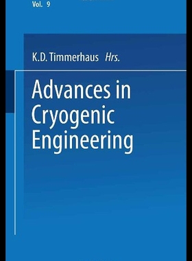 【预售】Advances in Cryogenic Engineering: Proceedings of
