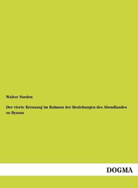 【预售】Der Vierte Kreuzzug Im Rahmen Der Be...