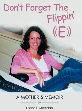 【预售】Don't Forget the Flippin' E: A Memoir
