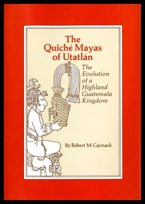 【预售】The Quiche Mayas of Utatlan: The Evolution of a H
