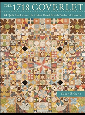 现货 The 1718 Coverlet: Recreate 69 Quilt Blocks from