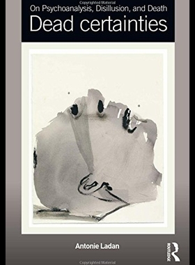 【预售】On Psychoanalysis, Disillusion, and Death: Dead C