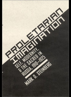 【预售】Proletarian Imagination: Self, Modernity, and the