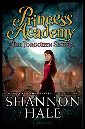 现货 【】Princess Academy: The Forgotten Sister