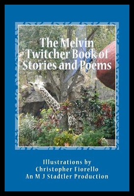 【预售】The Melvin Twitcher Book of Stories an