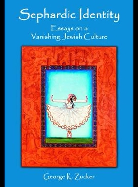 【预售】Sephardic Identity: Essays on a Vanishing Jewish