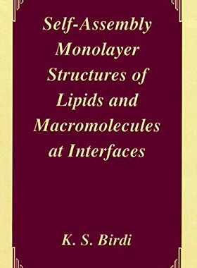 【预售】Self-Assembly Monolayer Structures of Lipids a...