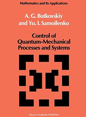 【预订】Control of Quantum-Mechanical Proces...