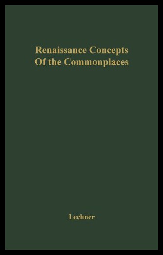【预售】Renaissance Concepts of the Commonplaces: An Hist