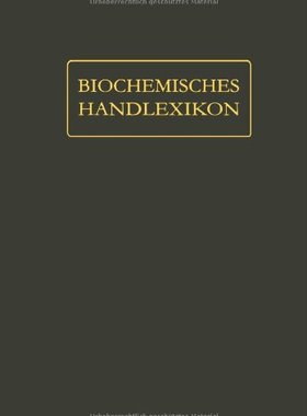 【预订】Biochemisches Handlexikon: XI. Band ...