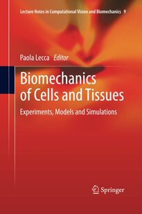【预订】Biomechanics of Cells and Tissues