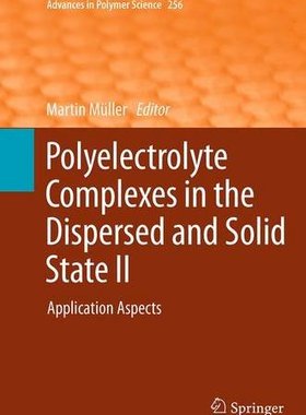 【预订】Polyelectrolyte Complexes in the Dis...