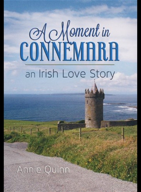 【预售】A Moment in Connemara: An Irish Love Story