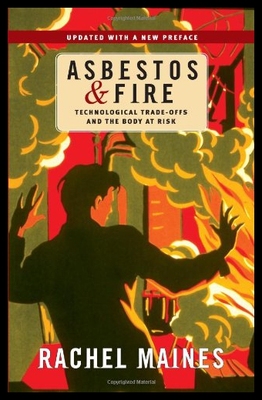【预售】Asbestos and Fire: Technological Tradeoffs and th