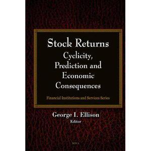 预订 Stock Returns: Cyclicity, Prediction and Economic Consequences [9781607414582]