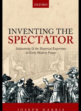 【预售】Inventing the Spectator: Subjectivity and the The