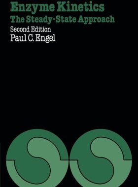 【预订】Enzyme Kinetics: The Steady-State Approach