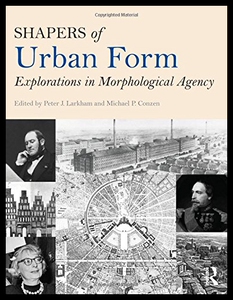 【预售】Shapers of Urban Form: Explorations in Agency