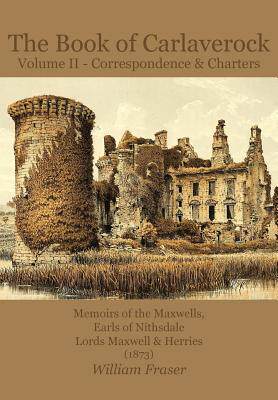 【预售】The Book of Carlaverock Volume 2 - Corresponde...