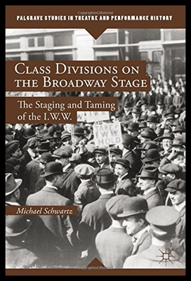 【预售】Class Divisions on the Broadway Stage: The Stagin