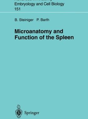 【预订】Microanatomy and Function of the Spleen