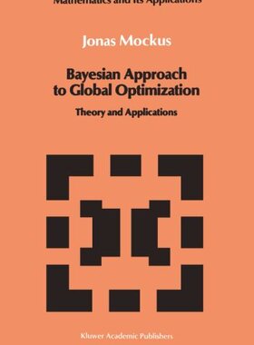 【预订】Bayesian Approach to Global Optimiza...
