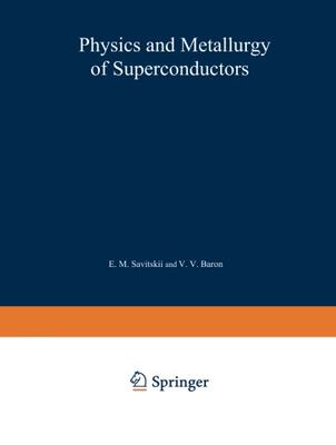 【预订】Physics and Metallurgy of Supercondu...