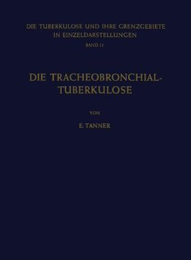 【预订】Die Tracheobronchial- Tuberkulose De...