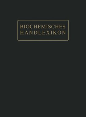 【预订】Biochemisches Handlexikon: XII. Band...