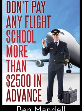【预售】Don't Pay Any Flight School More Than $2500 in Ad