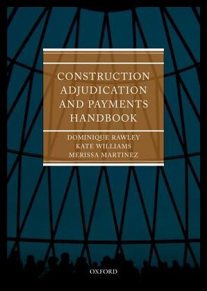 【预售】Construction Adjudication and Payments Handbook