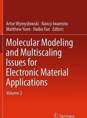 【预订】Molecular Modeling and Multiscaling ...