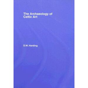 预订 ARCHAEOLOGY OF CELTIC ART - HARDING [9780415351775]