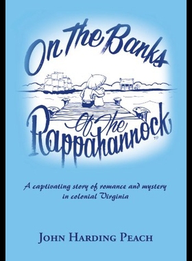 【预售】On the Banks of the Rappahannock: A Captivating S