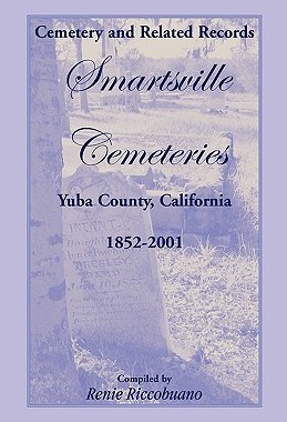 【预售】Cemetery and Related Records, Smartsville Ceme...