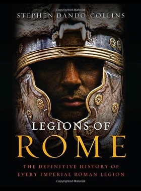 【预售】Legions of Rome: The Definitive History of Every