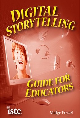 【预售】Digital Storytelling: Guide for Educators