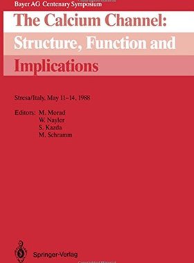 【预订】The Calcium Channel: Structure, Func...