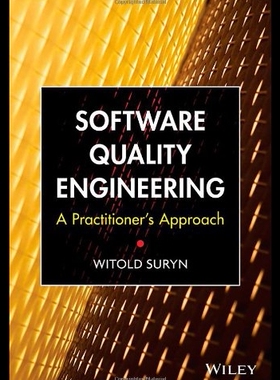 【预售】Software Quality Engineering: A Practioner's Appr