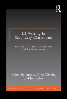 【预售】L2 Writing in Secondary Classrooms: Student Exper