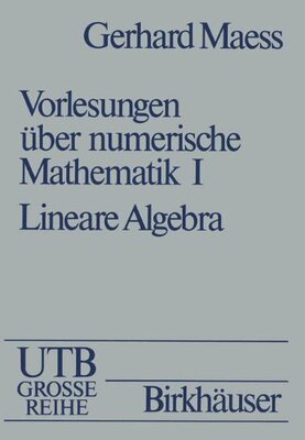 【预售】Vorlesungen Uber Numerische Mathematik: I. Lin...