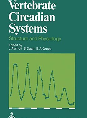 【预订】Vertebrate Circadian Systems: Struct...