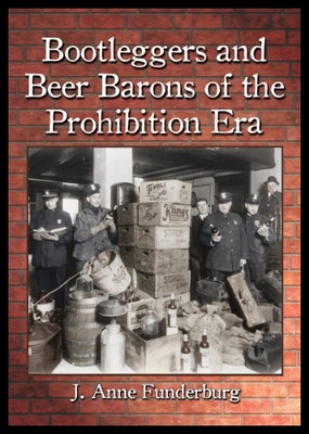 【预售】Bootleggers and Beer Barons of the Prohibition Er