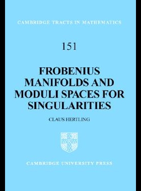 【预售】Frobenius Manifolds and Moduli Spaces for Singu