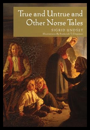 【预售】True and Untrue and Other Norse Tales 书籍/杂志/报纸 儿童读物原版书 原图主图