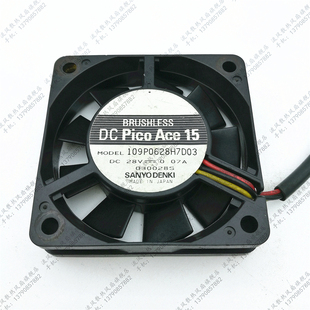 28V 原装 6015 6CM散热风扇109P0628H7D03 0.07A 三洋Sanyo