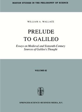 【预订】Prelude to Galileo: Essays on Mediev...
