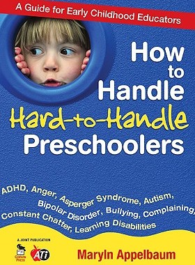 【预售】How to Handle Hard-To-Handle Preschoolers: A Guid...